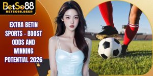 Extra Betin Sports – Boost Odds And Winning Potential 2026